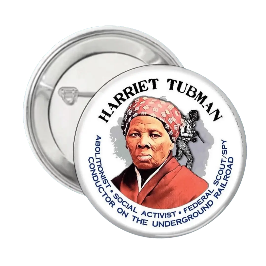 Harriet Tubman | Abolitionist & Social Activist | Pin-Back Button