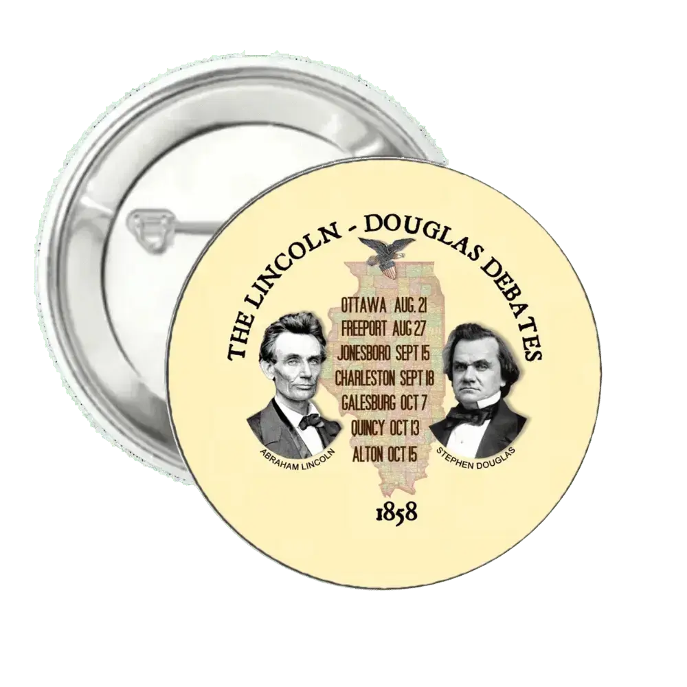 Lincoln and Douglas Debates | Pin-Back Button