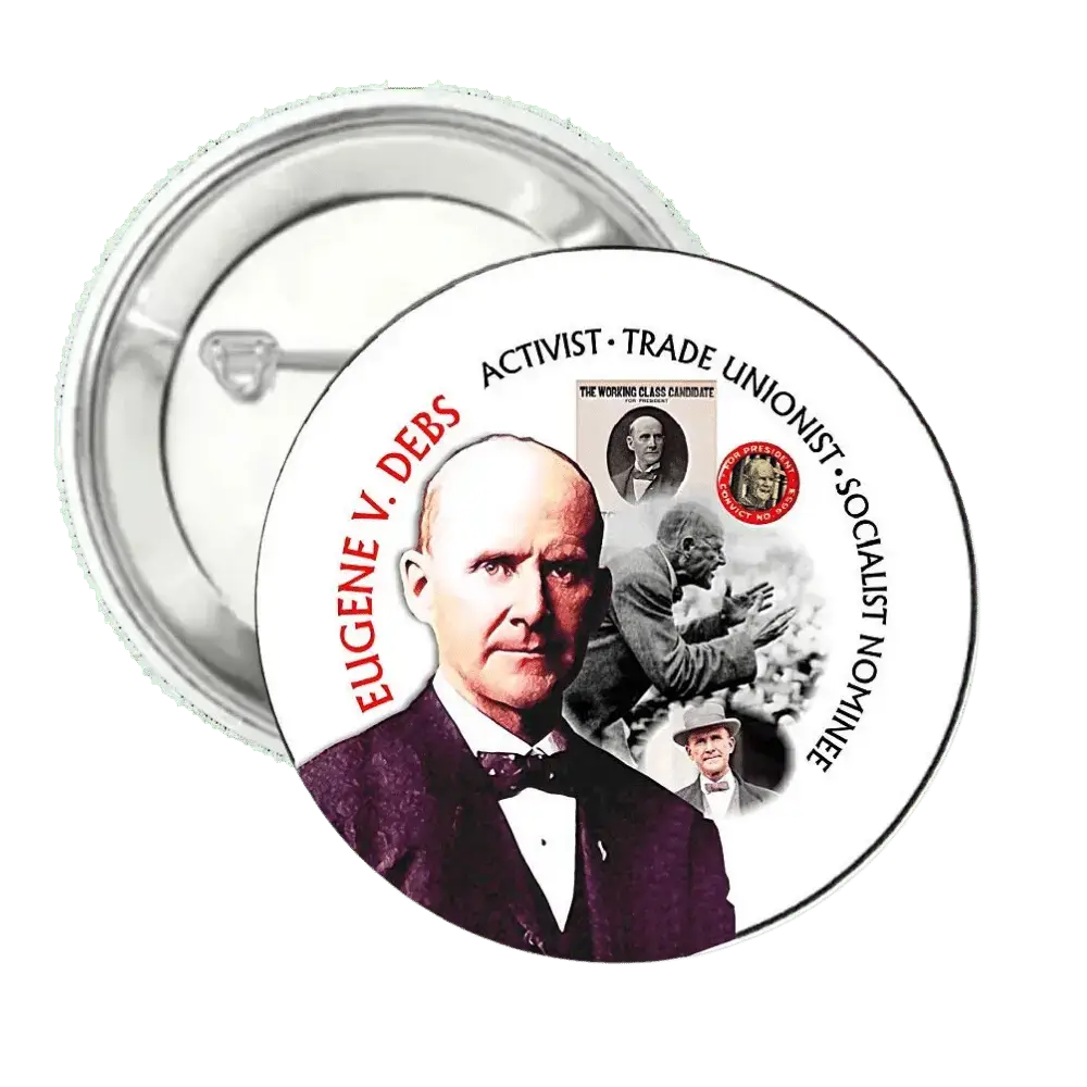 Eugene V. Debs | Activist | Pin-Back Button