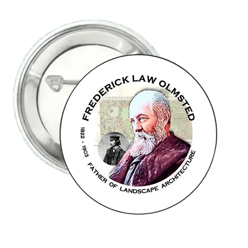 Frederick Law Olmsted | Pin-Back Button