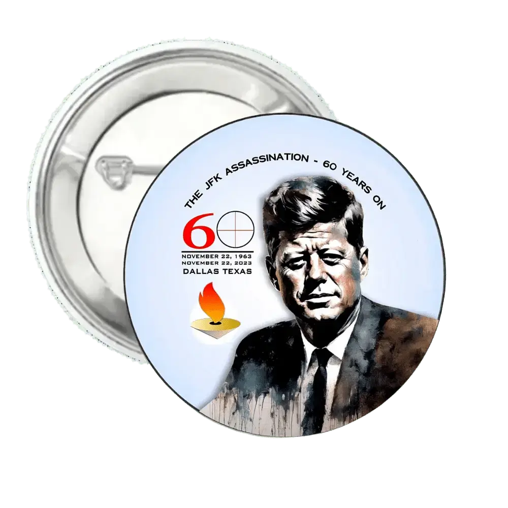 JFK Assassination 60yrs | Pin-Back Button