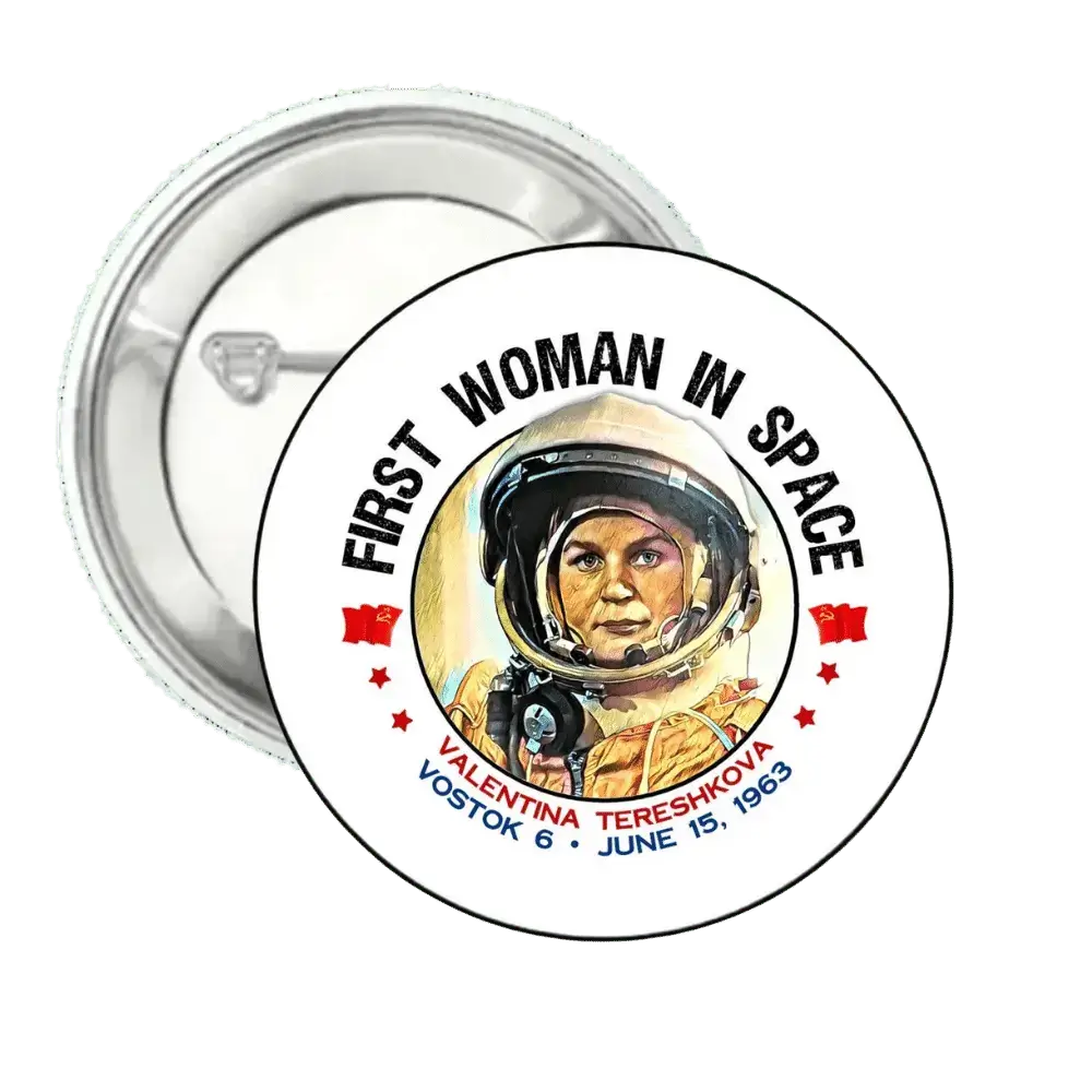 First Woman In Space | Pin-Back Button