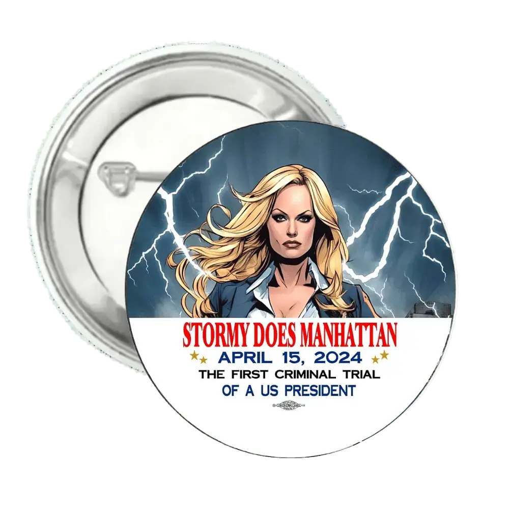 Stormy Does Manhatten | Presidential | Pin-Back Buttons