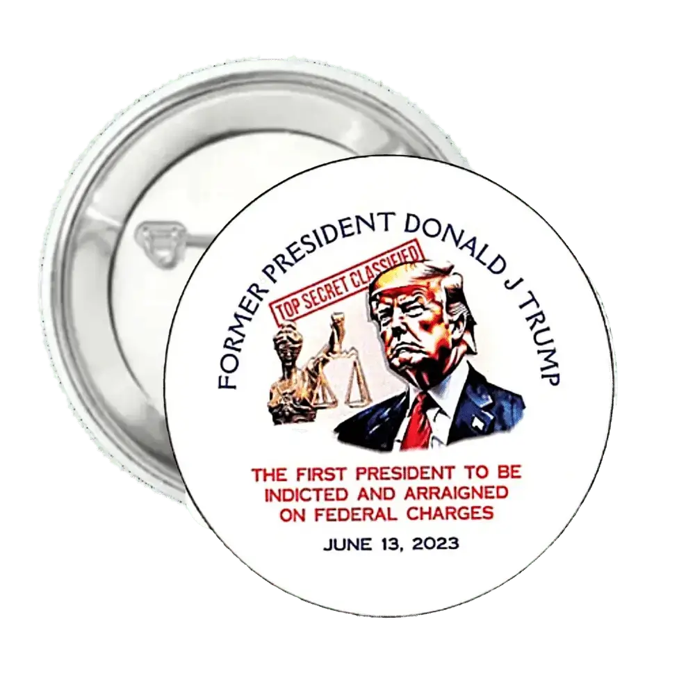 Donald Trump Indicted | Presidential | Pin-Back Buttons