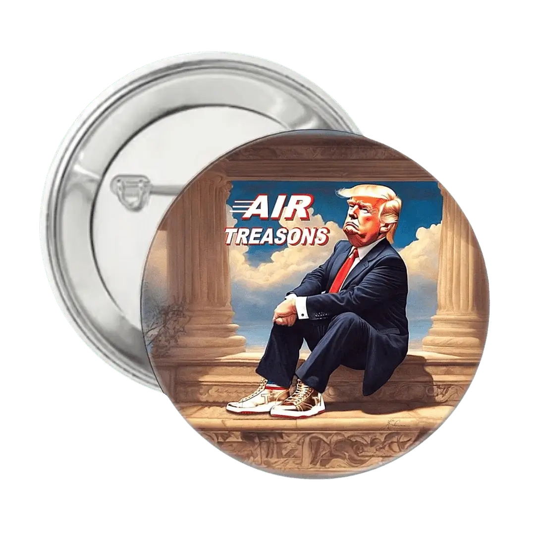 Air Treasons - Trump - Button