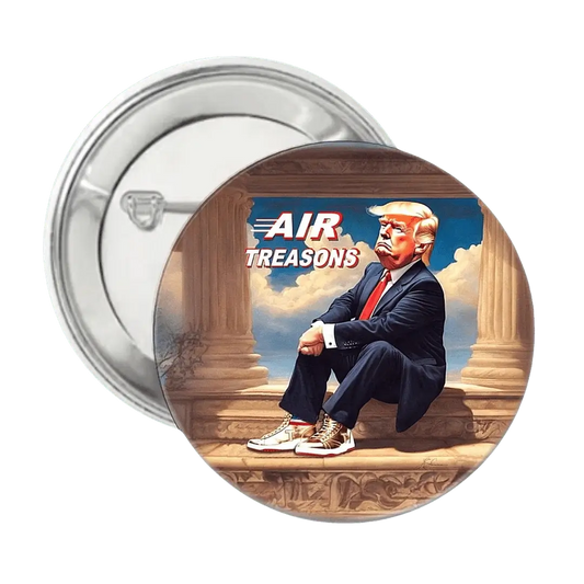 Air Treasons - Trump - Button