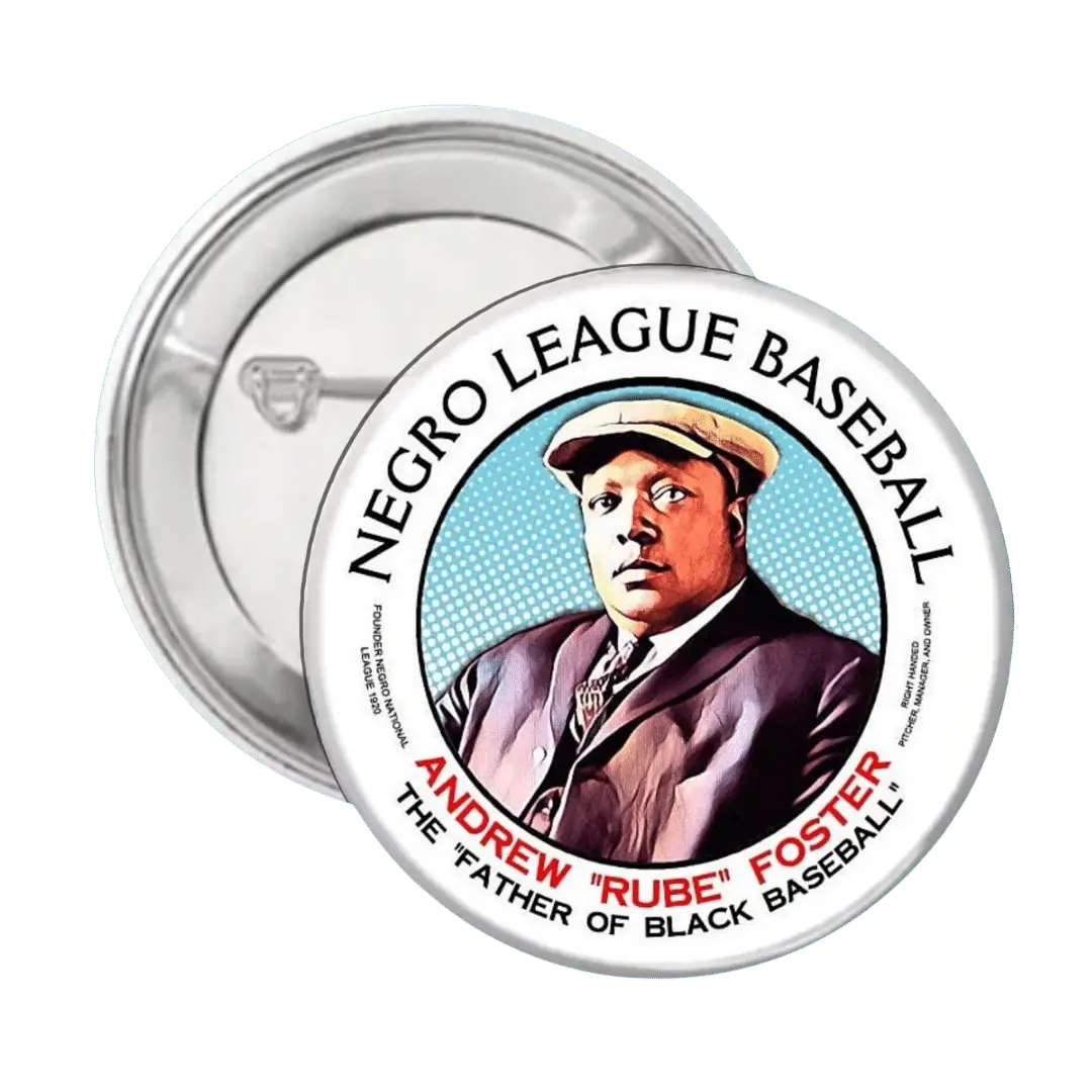 Andrew "Rube" Foster - Negro League Baseball - Button