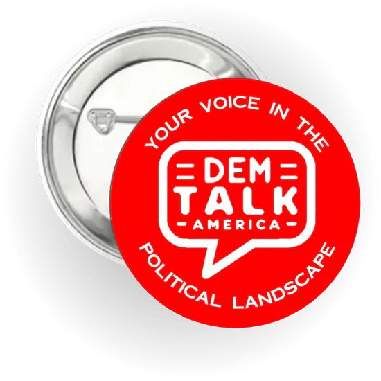 Dem Talk America | Logo | Pin-Back Buttons