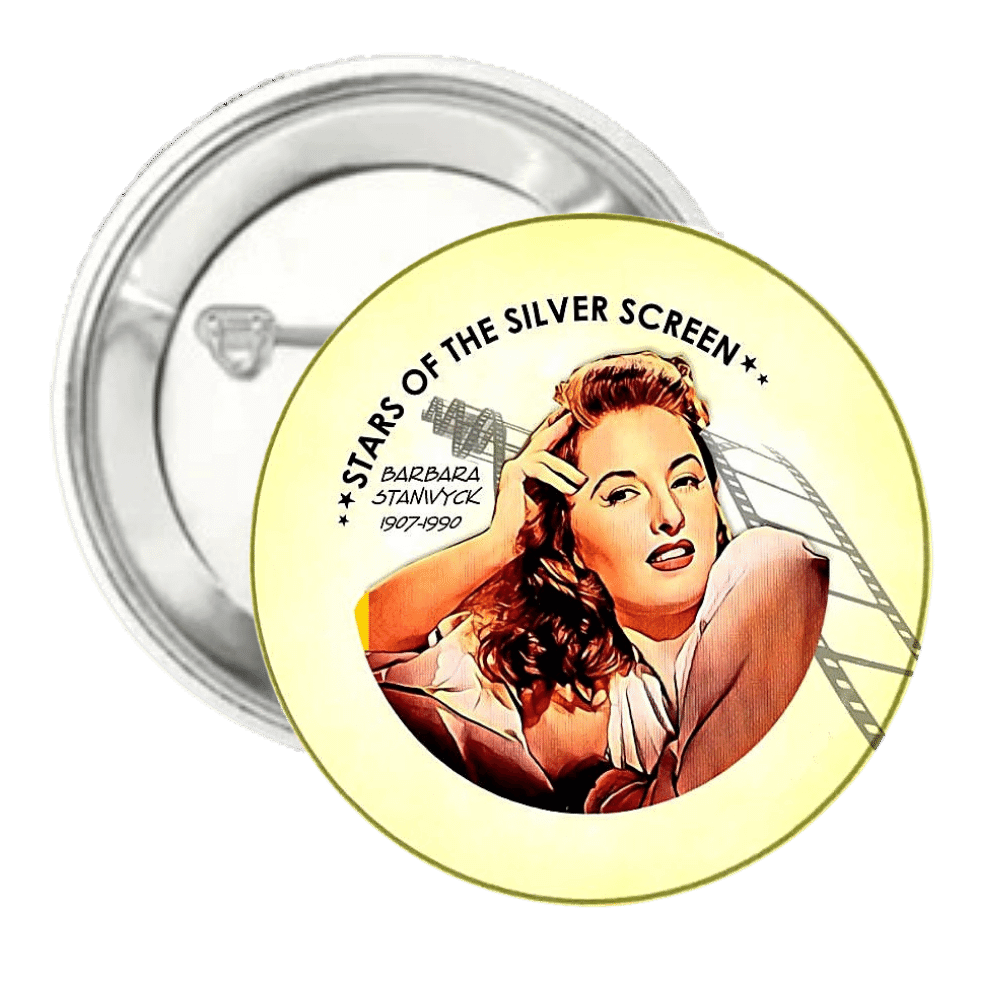 Barbara Stanwych | Silver Screen Star | Pin-Back Button