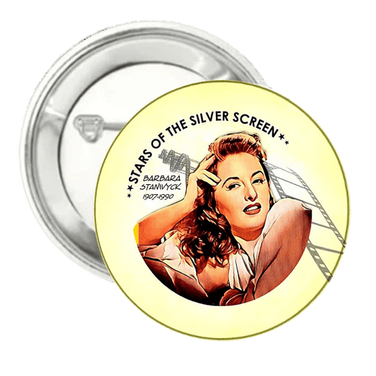 Barbara Stanwych | Silver Screen Star | Pin-Back Button