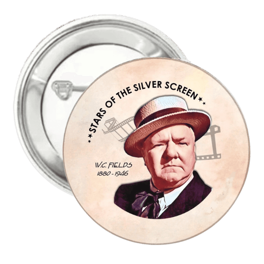 W.C. Fields | Silver Screen Star | Pin-Back Button