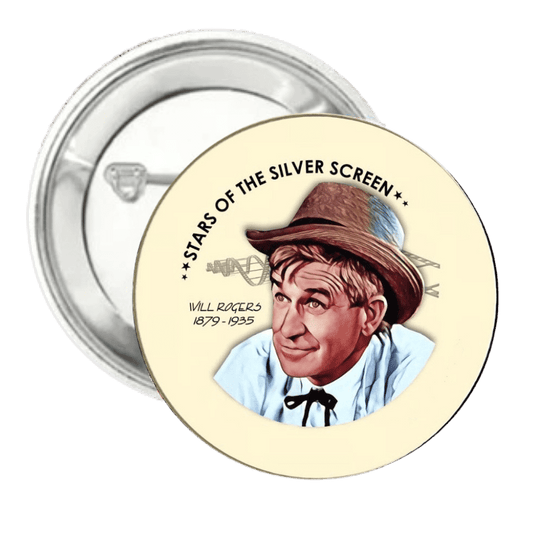 Will Rogers | Silver Screen Star | Pin-Back Button