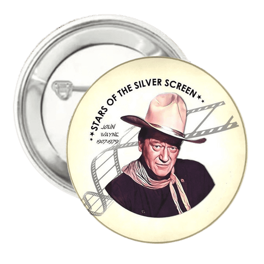 John Wayne | Silver Screen Actor| Pin-Back Button