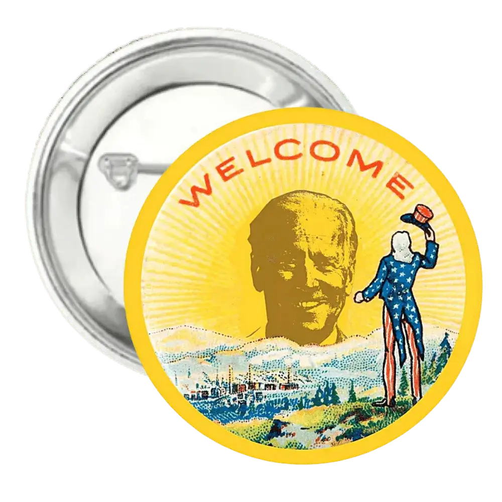 Welcome - Joe Biden - Pin Back Button