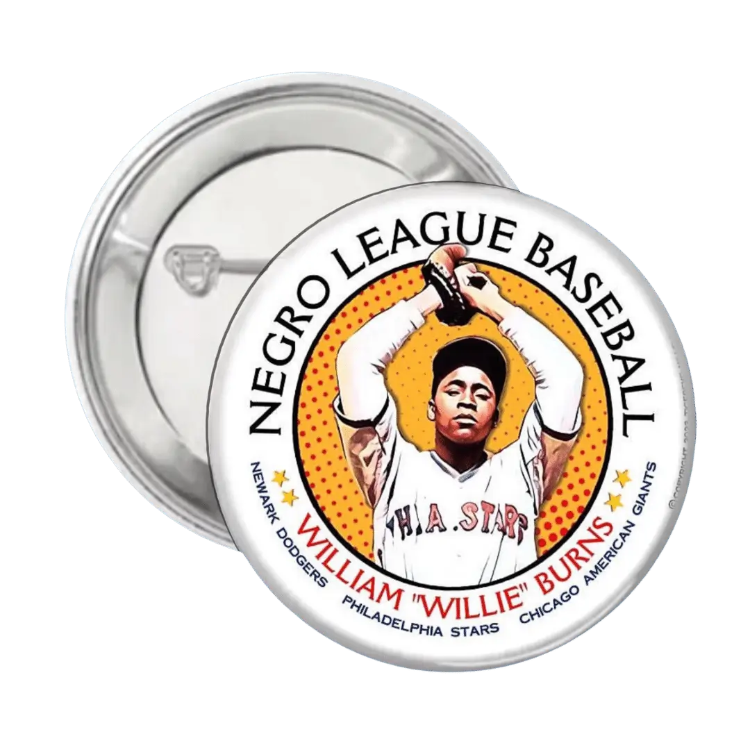 William "Willie" Burns - Negro League Baseball - Button