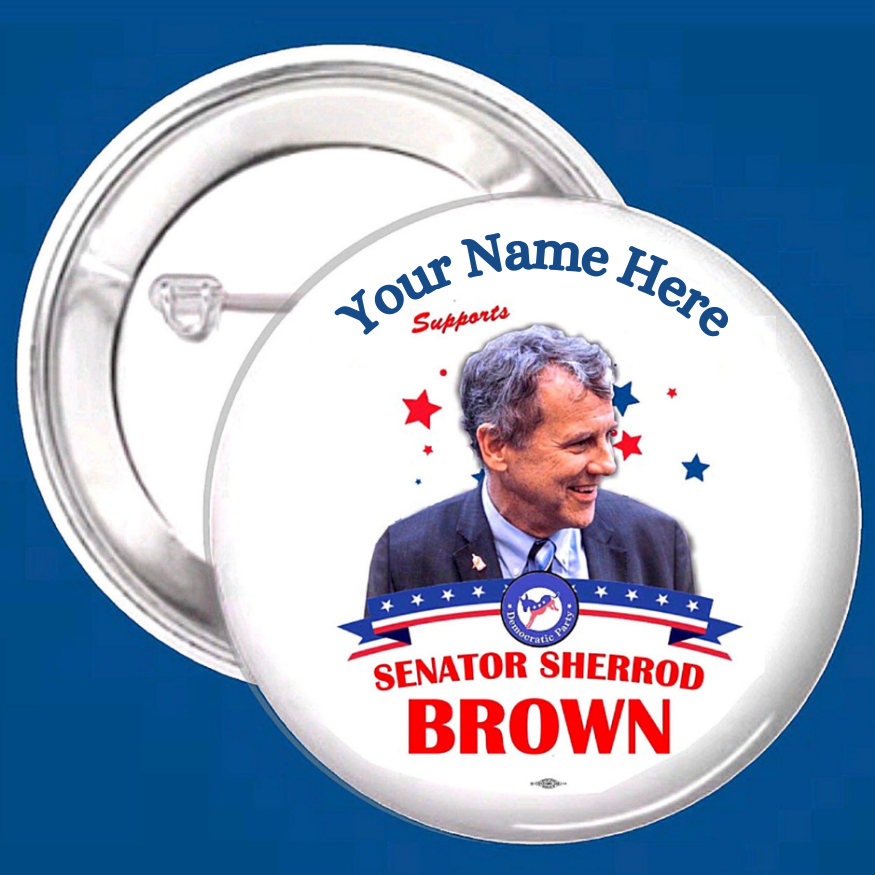 County or Personalized Buttons | Supports Sherrod Brown | Button