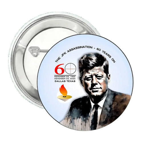 JFK Assassination 60yrs  | Pin-Back Button