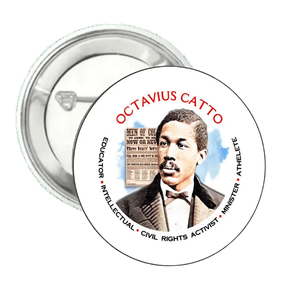 Octavius Catto | Pin-Back Button