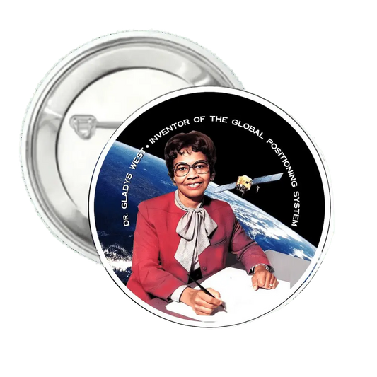 Dr. Gladys West | Inventor | Pin-Back Button